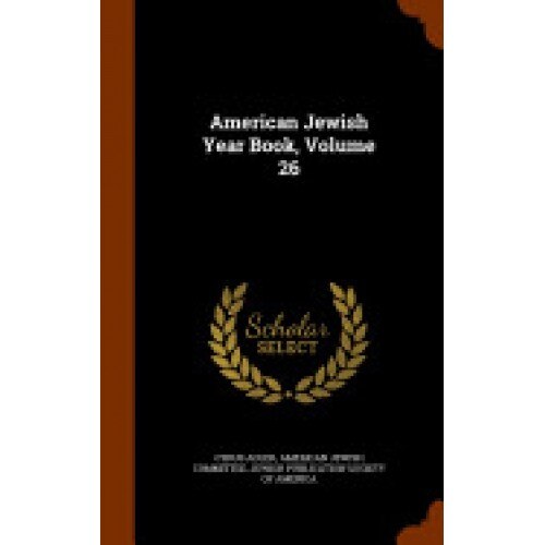 American Jewish Year Book, Volume 26