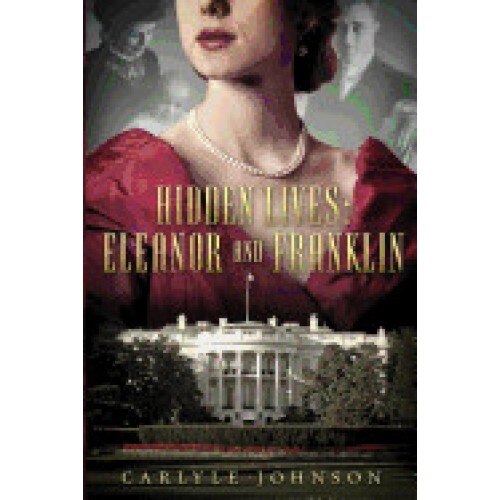 Hidden Lives: Eleanor and Franklin