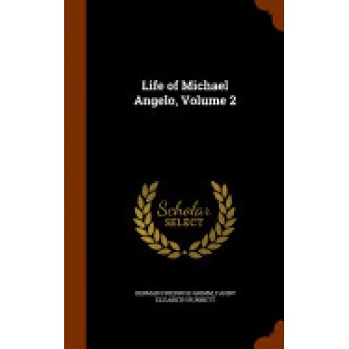 Life of Michael Angelo, Volume 2