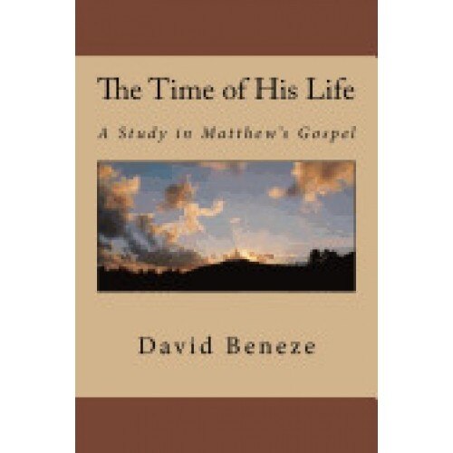 The Time of His Life: A Study in Matthew's Gospel