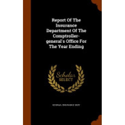 Report of the Insurance Department of the Comptroller-General's Office for the Year Ending