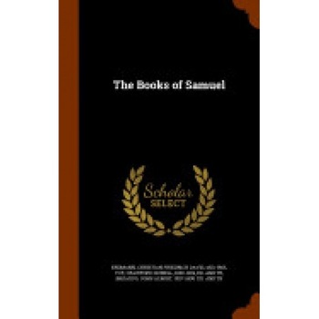 The Books of Samuel The Books of Samuel