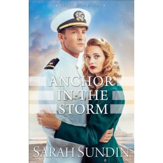 Anchor in the Storm, Sarah Sundin (Author)