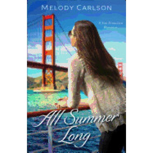 All Summer Long: A San Francisco Romance, Melody Carlson (Author)