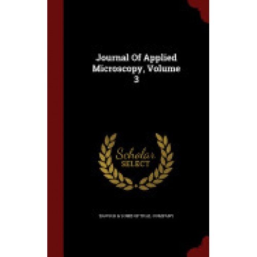 Journal of Applied Microscopy, Volume 3