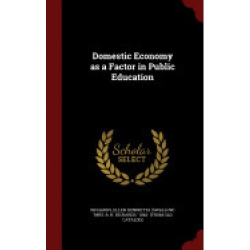 Domestic Economy as a Factor in Public Education