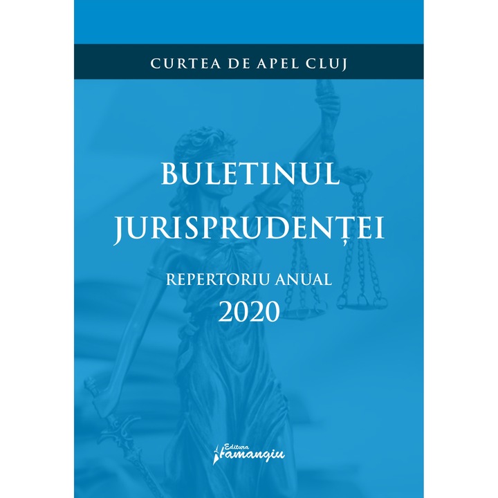 Buletinul jurisprudentei. Repertoriu anual 2020