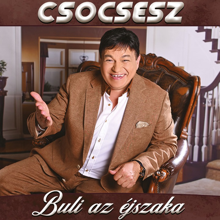 Csocsesz, Kadencia, Buli az éjszaka, Muzica de petrecere, CD