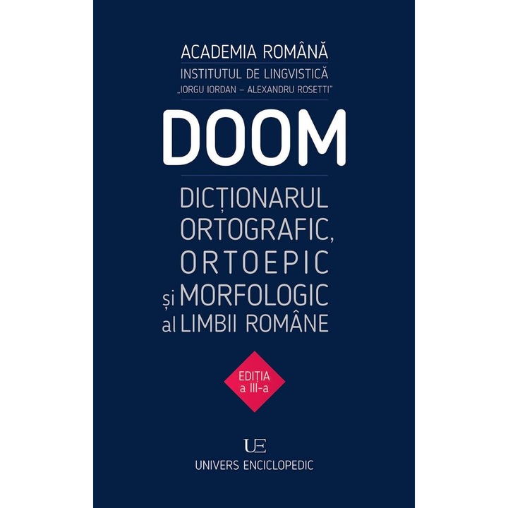 Doom 3. Dictionarul Ortografic, Ortoepic Si Morfologic Al Limbii Romane