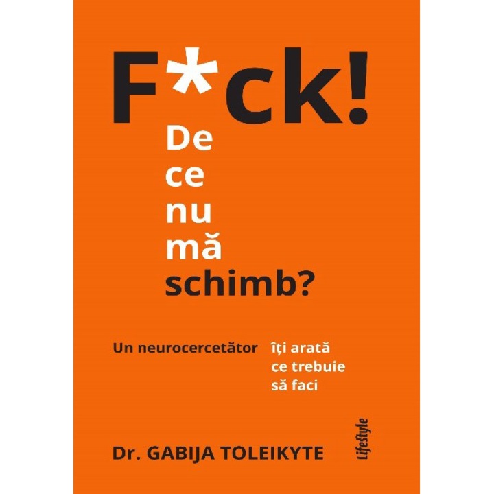 F*ck! de ce nu ma schimb, Dr. Gabija Toleikyte