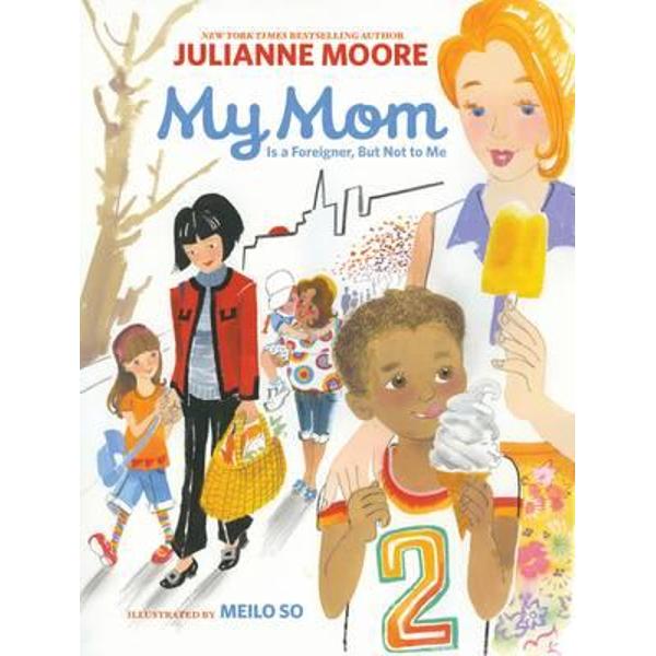 My Mom is a Foreigner, But Not to Me