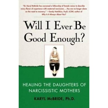Will I Ever be Good Enough? Will I Ever be Good Enough?