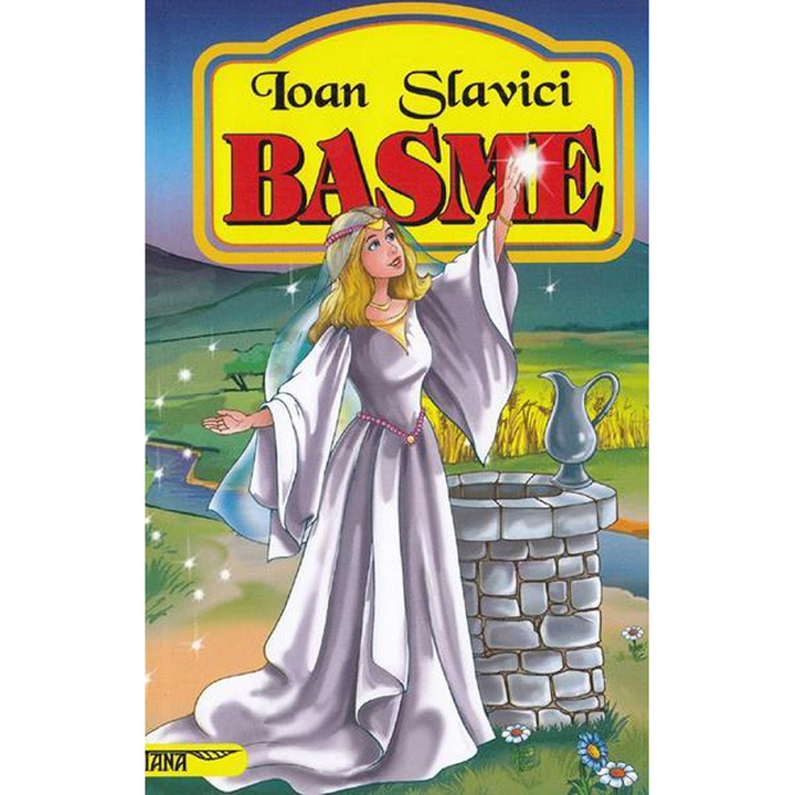 Ioan Slavici - Basme - Ioan Slavici, ed 2020
