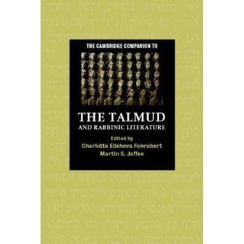 Cambridge Companion to the Talmud and Rabbinic Literature Cambridge Companion to the Talmud and Rabbinic Literature