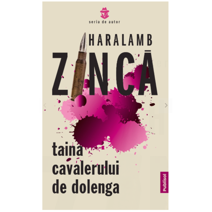 Taina cavalerului de Dolenga, Haralamb Zinca