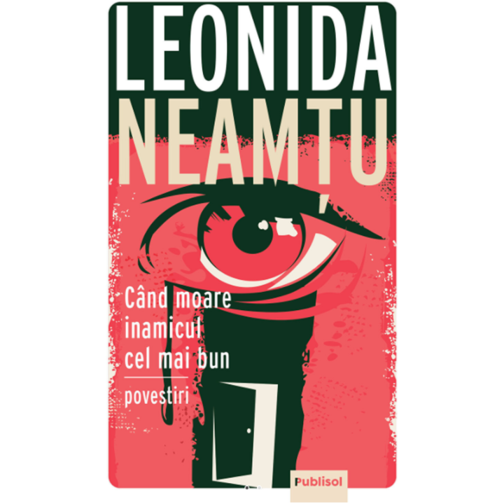 Cand moare inamicul cel mai bun, Leonida Neamtu