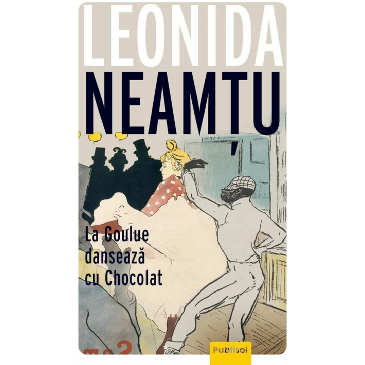 La Goulue danseaza cu Chocolat, Leonida Neamtu