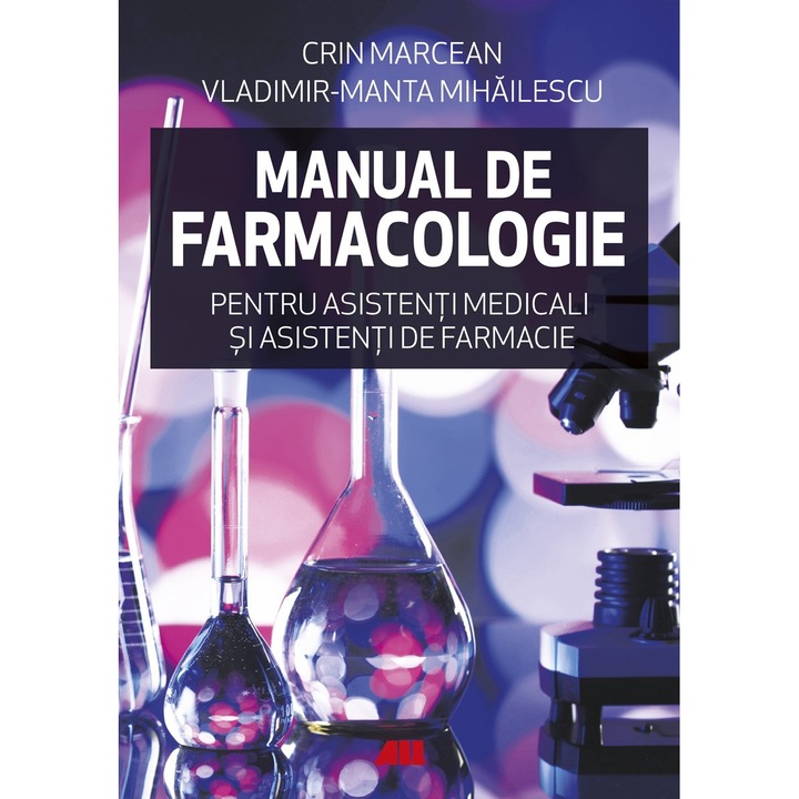 Manual de Farmacologie pentru asistenti medicali si asistenti de farmacie, Crin Marcean, Vladimir-Manta Mihailescu