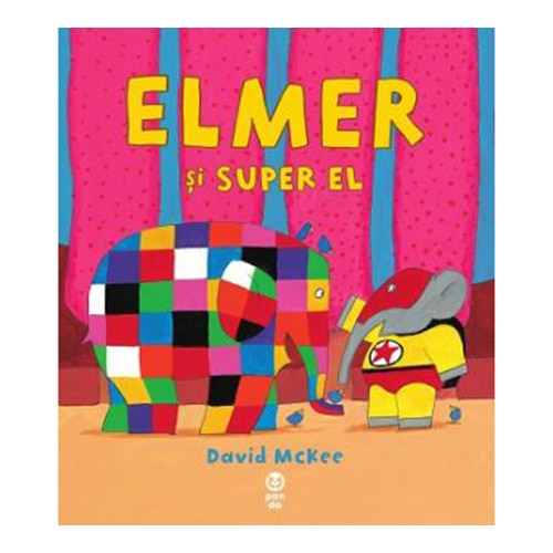 Elmer si Super El - David McKee