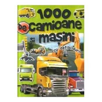 1000 de masini si camioane cu abtibilduri 1000 de masini si camioane cu abtibilduri