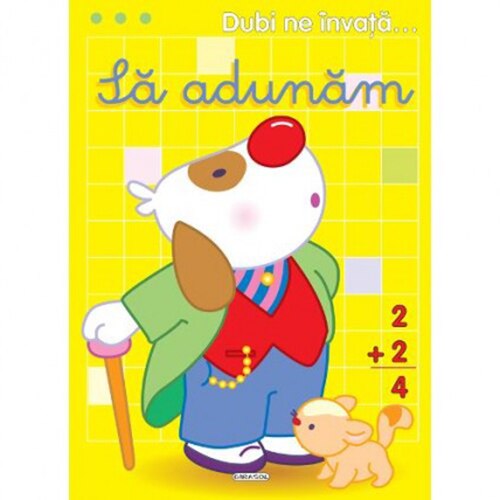 Dubi ne invata...Sa adunam