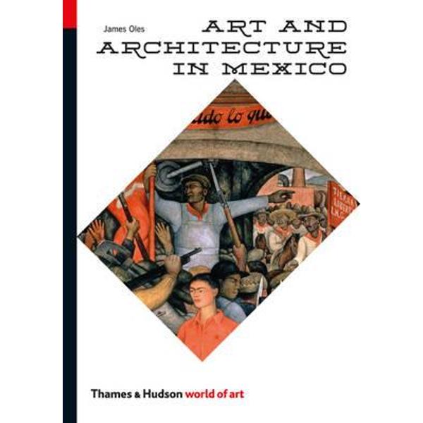 Art and Architecture in Mexico