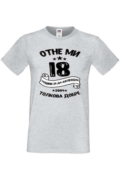 Férfi póló születésnapi ajándék Férj Apa Nagypapa évfordulója 18 év kellett ahhoz, hogy ilyen jól nézzek ki, Szürke