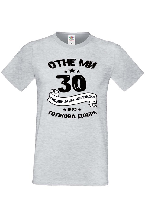 Férfi póló születésnapi ajándék Férj Apa nagypapa évfordulója 30 évbe telt, hogy ilyen jól nézzek ki, Szürke