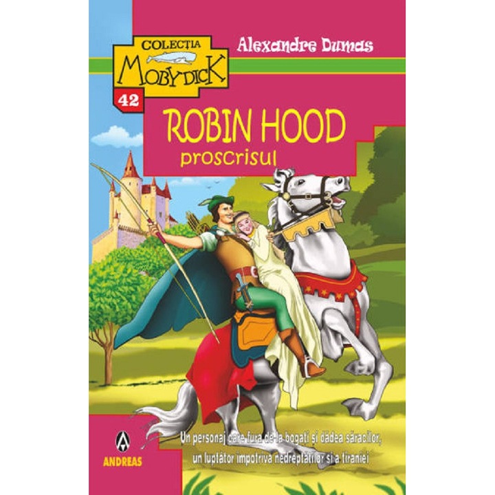 Robin Hood, Proscrisul - Alexandre Dumas