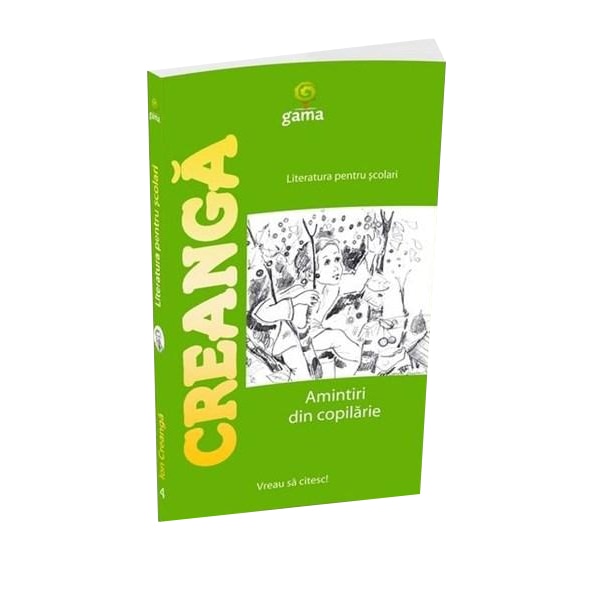Ion Creanga - Amintiri din copilarie