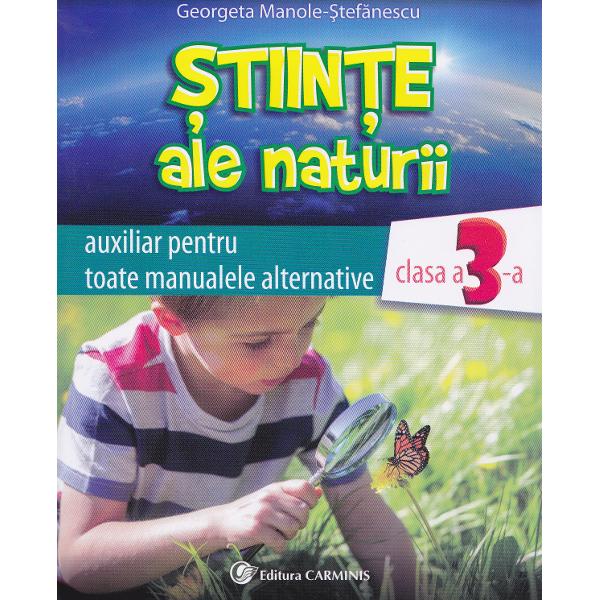 Stiinte ale naturii cls 3 auxiliar - Georgeta Manole-Stefanescu