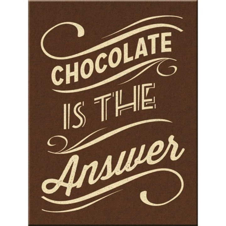 Magnet frigider - Chocolate is the Answer