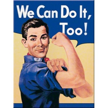 Magnet frigider - We can do it, too ! Magnet frigider - We can do it, too !