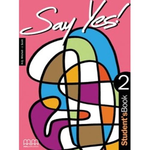 Say Yes ! To English 2 Student’S Book - H.Q. Mitchell , J. Scott