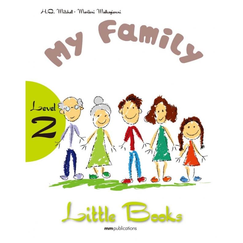 Little Books: My Family - Level 2 Reader With CD - H.Q. Mitchell , Marileni Malkogianni