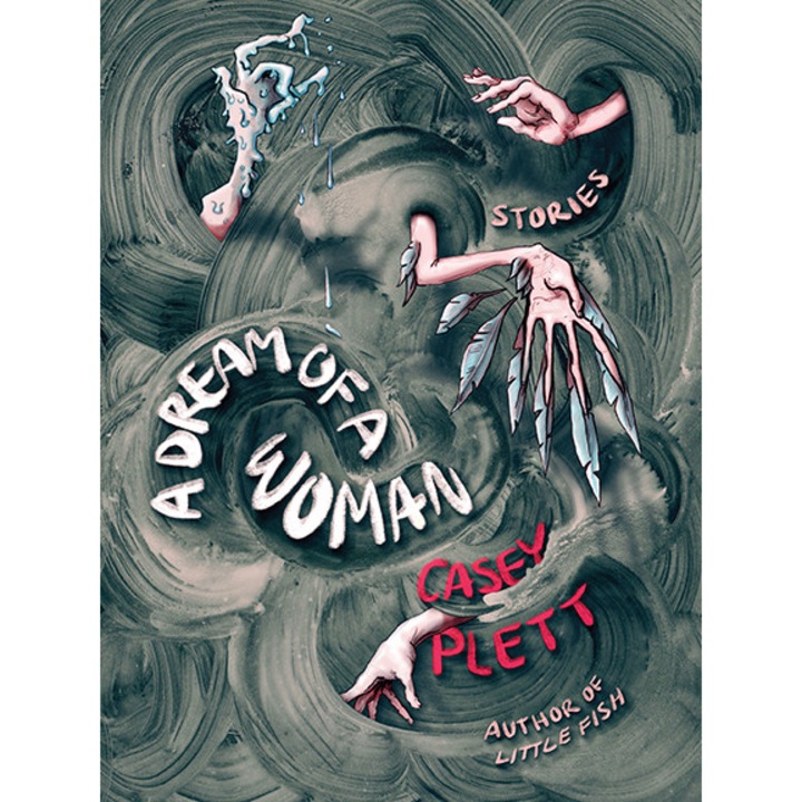 A Dream Of A Woman de Casey Plett