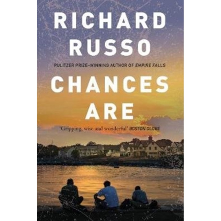 Chances Are de Richard Russo