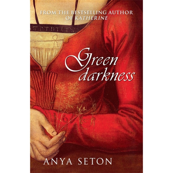 Green Darkness - Anya Seton
