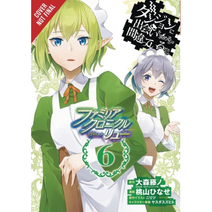 Is It Wrong to Try to Pick Up Girls in a Dungeon? Familia Chronicle Episode Lyu, Vol. 6 (manga) de Fujino Omori