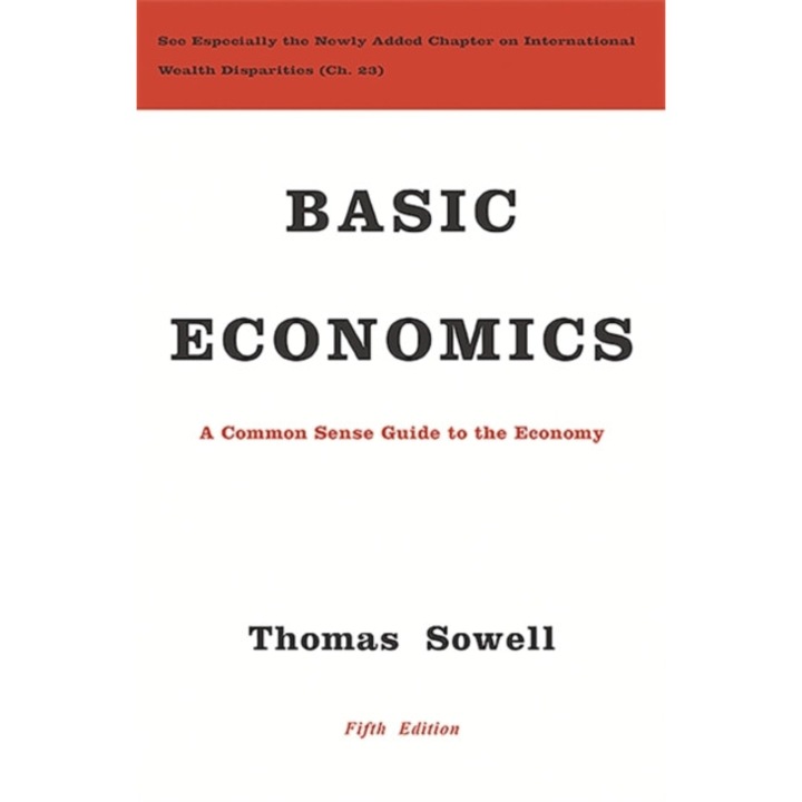 Basic Economics: A Common Sense Guide To The Economy - Thomas Sowell