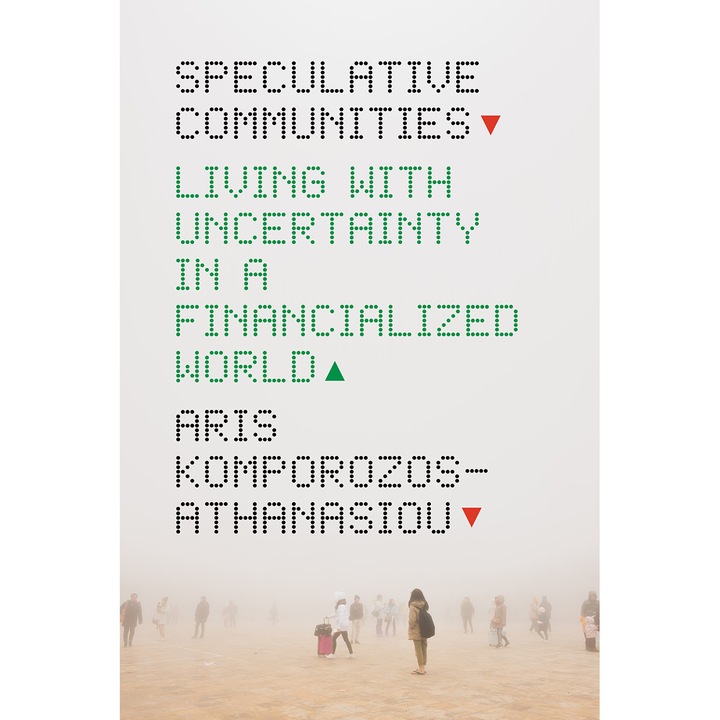 Speculative Communities de Aris Komporozos-Athanasiou