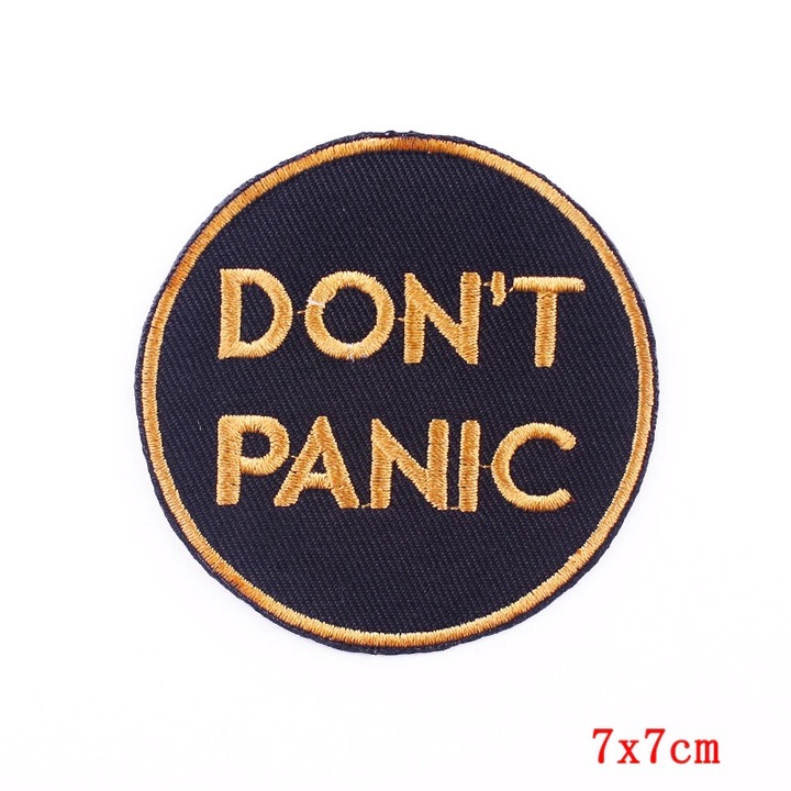 Petic textil brodat Don't Panic 7 cm