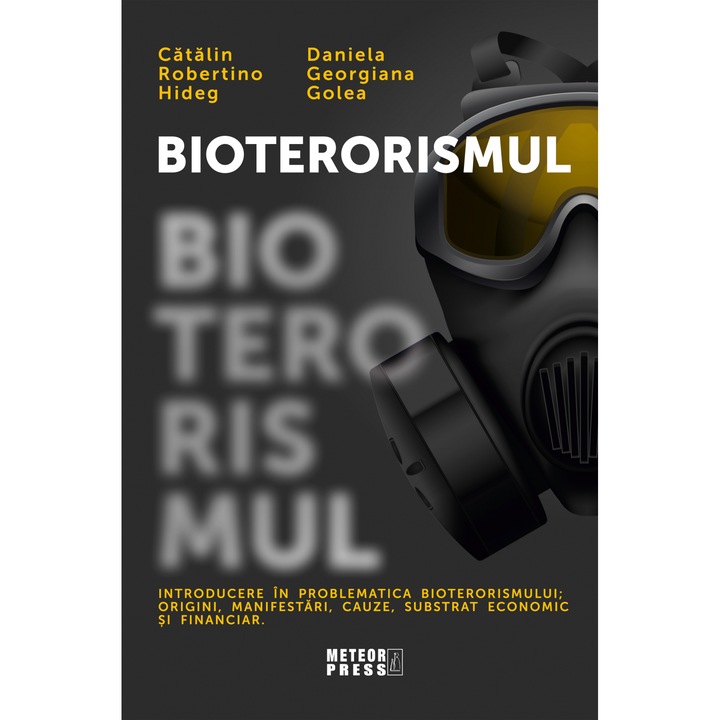 Bioterorismul, Catalin Robertino Hideg, Daniela Georgiana Golea