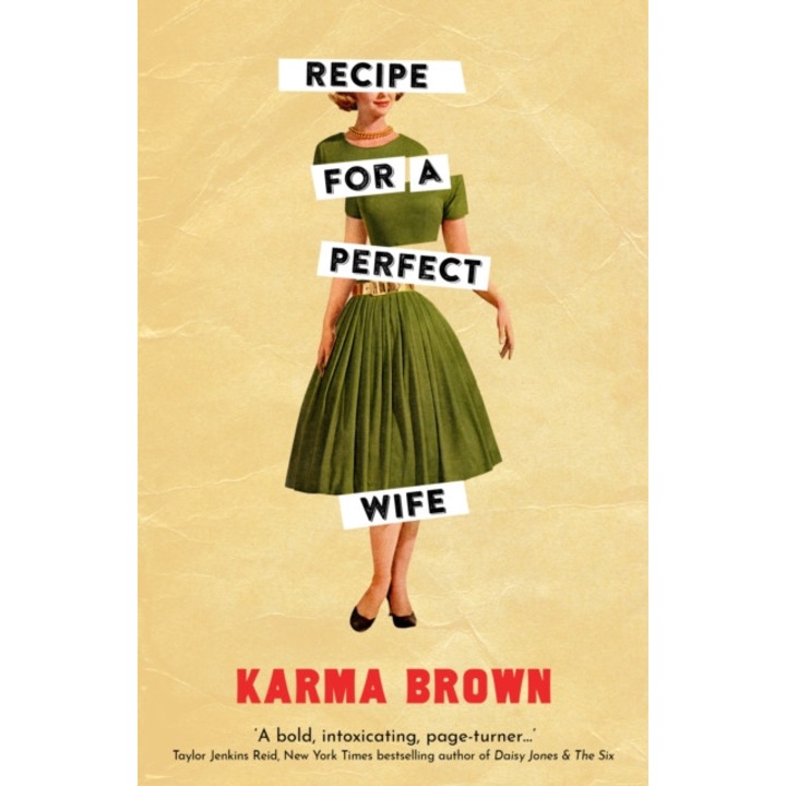 Recipe For A Perfect Wife - Karma Brown