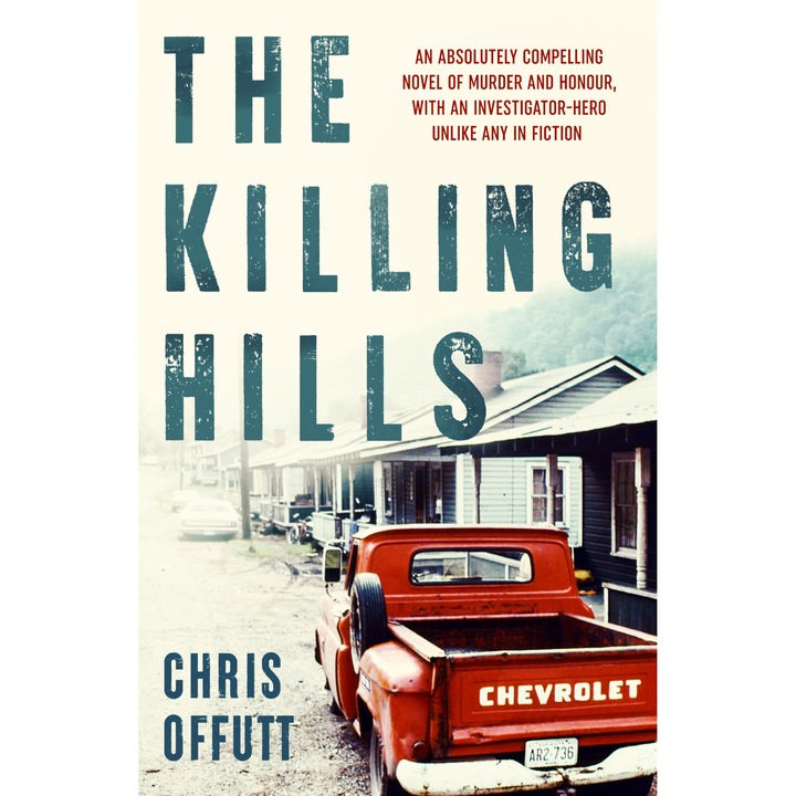 The Killing Hills de Chris Offutt