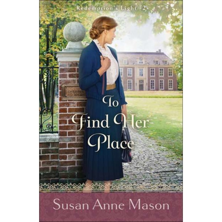 To Find Her Place de Susan Anne Mason