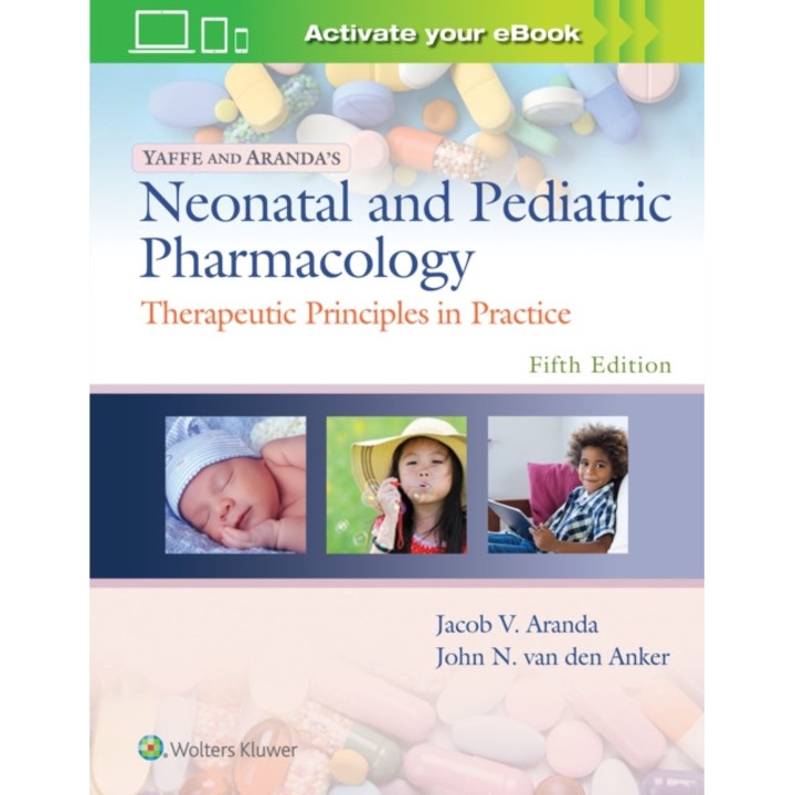 Yaffe and Aranda's Neonatal and Pediatric Pharmacology de Jacob V. Aranda