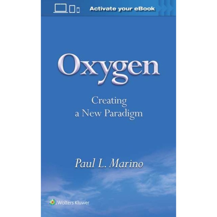 Oxygen de Paul L Marino MD, PhD