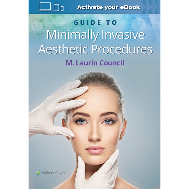 Guide to Minimally Invasive Aesthetic Procedures de Dr. M. Laurin Council