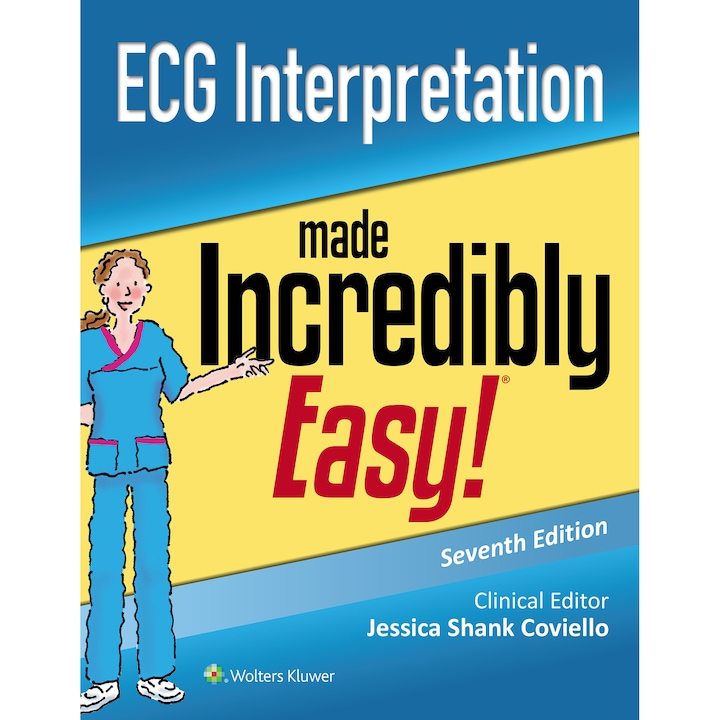 ECG Interpretation Made Incredibly Easy de Jessica Shank Coviello